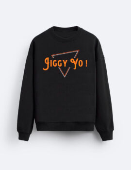 Jiggy Yo! Sweatshirt